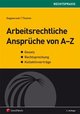 Arbeitsrechtliche Ansprüche von A - Z