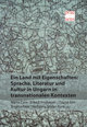 Ein Land mit Eigenschaften: Sprache, Literatur und Kultur in Ungarn in transnationalen Kontexten