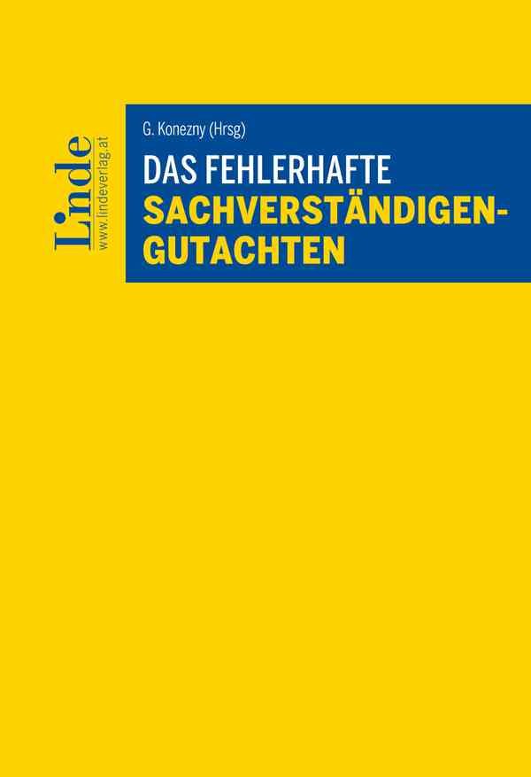 Das fehlerhafte Sachverständigengutachten