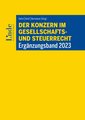 Der Konzern im Gesellschafts- und Steuerrecht | Ergänzungsband 2023