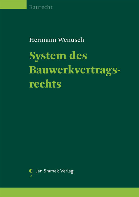 System des Bauwerkvertragsrechts