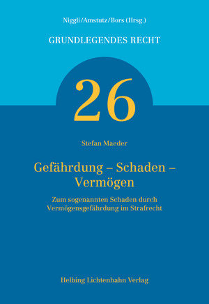 Gefährdung - Schaden - Vermögen