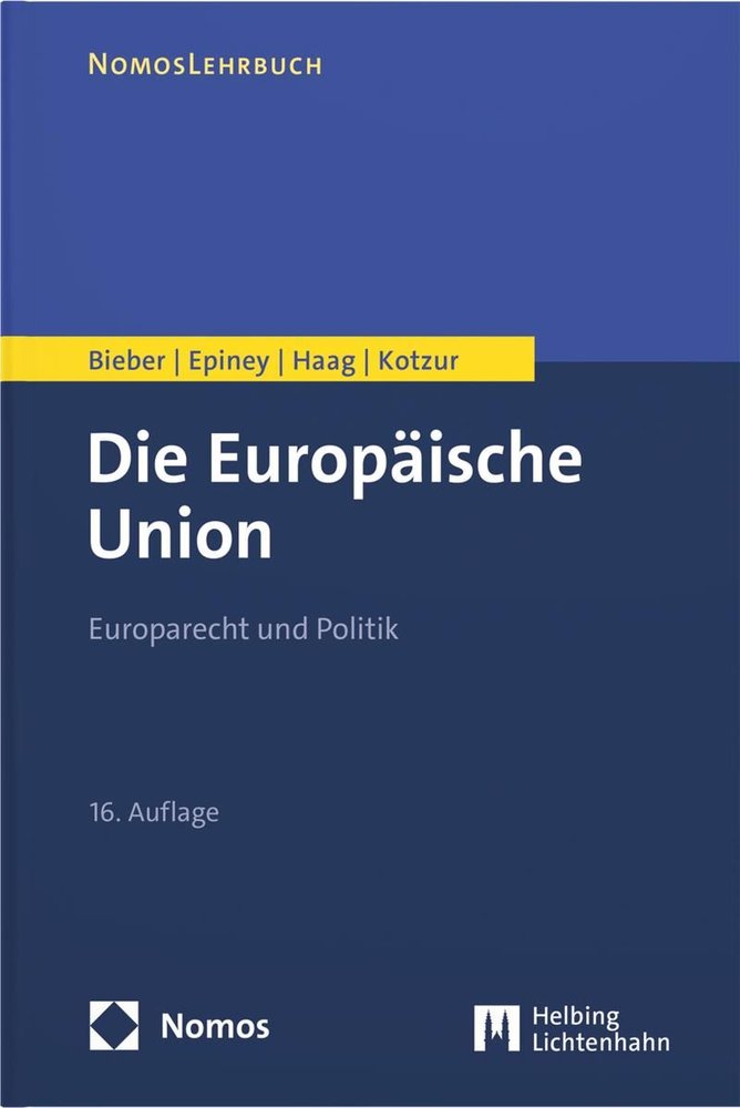 Die Europäische Union: Europarecht und Politik