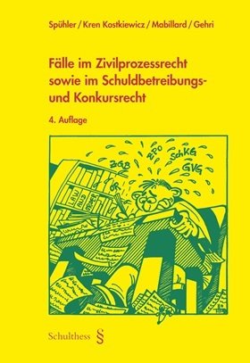 Fälle im Zivilprozessrecht sowie im Schuldbetreibungs- und Konkursrecht