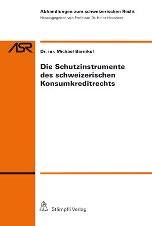 Die Schutzinstrumente des schweizerischen Konsumkreditrechts