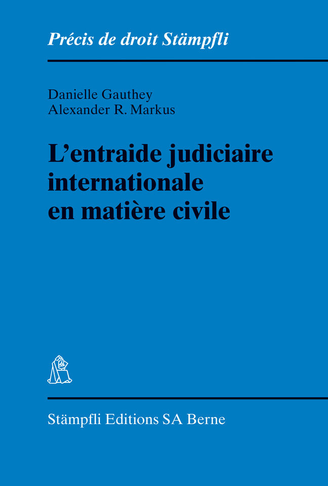 L'entraide judiciaire internationale en matière civile