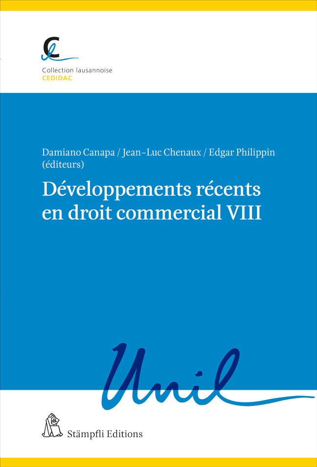 Développements récents en droit commercial VIII