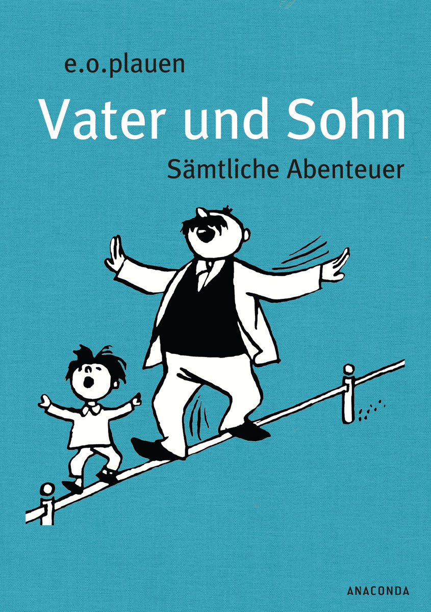 Vater und Sohn. Sämtliche Abenteuer