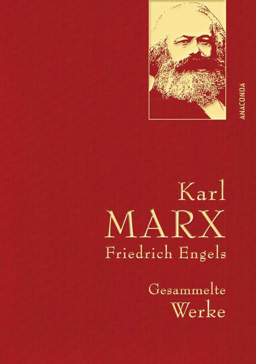 Karl Marx/Friedrich Engels, Gesammelte Werke