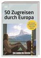 50 Zugreisen durch Europa