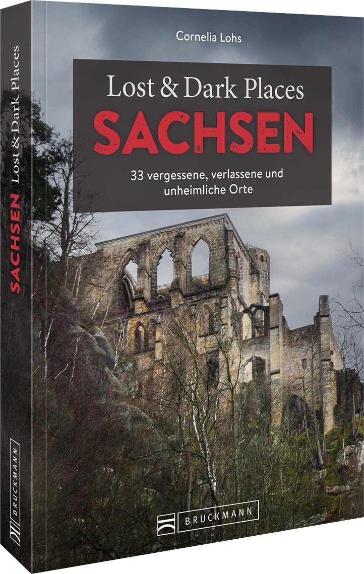 Lost & Dark Places Sachsen