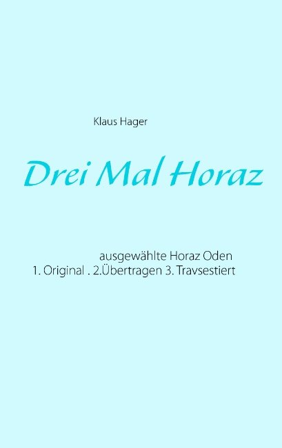 Drei Mal Horaz