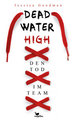 Deadwater High - Den Tod im Team