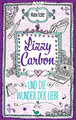 Lizzy Carbon und die Wunder der Liebe - Band 2