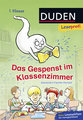 Duden Leseprofi - Das Gespenst im Klassenzimmer, 1. Klasse