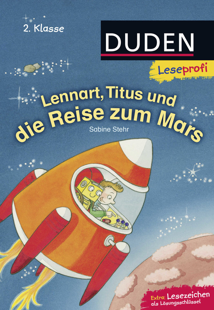 Duden Leseprofi - Lennart, Titus und die Reise zum Mars, 2. Klasse