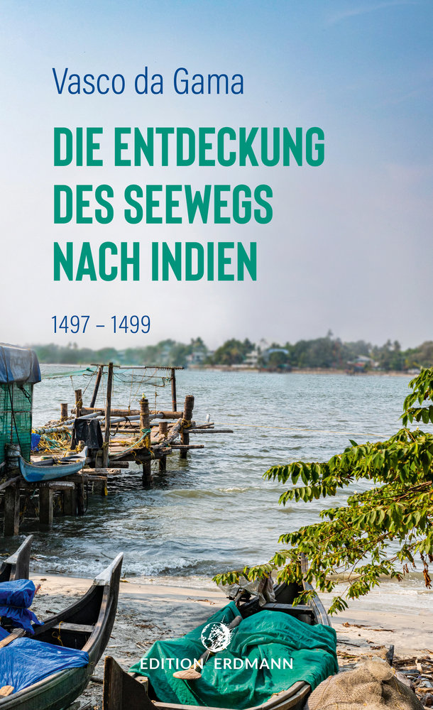 Die Entdeckung des Seewegs nach Indien