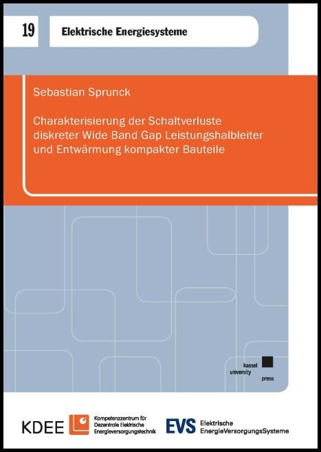 Charakterisierung der Schaltverluste diskreter Wide Band Gap Leistungshalbleiter und Entwärmung kompakter Bauteile