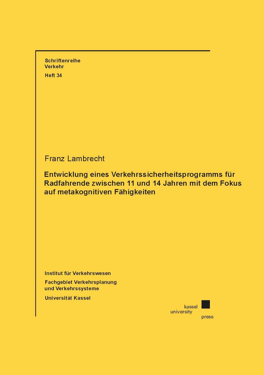 Entwicklung eines Verkehrssicherheitsprogramms für Radfahrende zwischen 11 und 14 Jahren mit dem Fokus auf metakognitiven Fähigkeiten