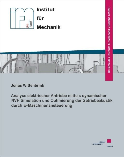 Analyse elektrischer Antriebe mittels dynamischer NVH Simulation und Optimierung der Getriebeakustik durch E-Maschinenansteuerung