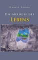 Die Melodie des Lebens