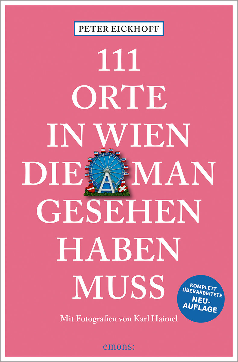 111 Orte in Wien, die man gesehen haben muss