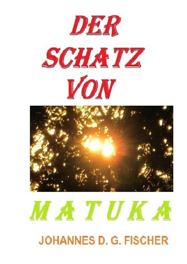 Der Schatz von Matuka