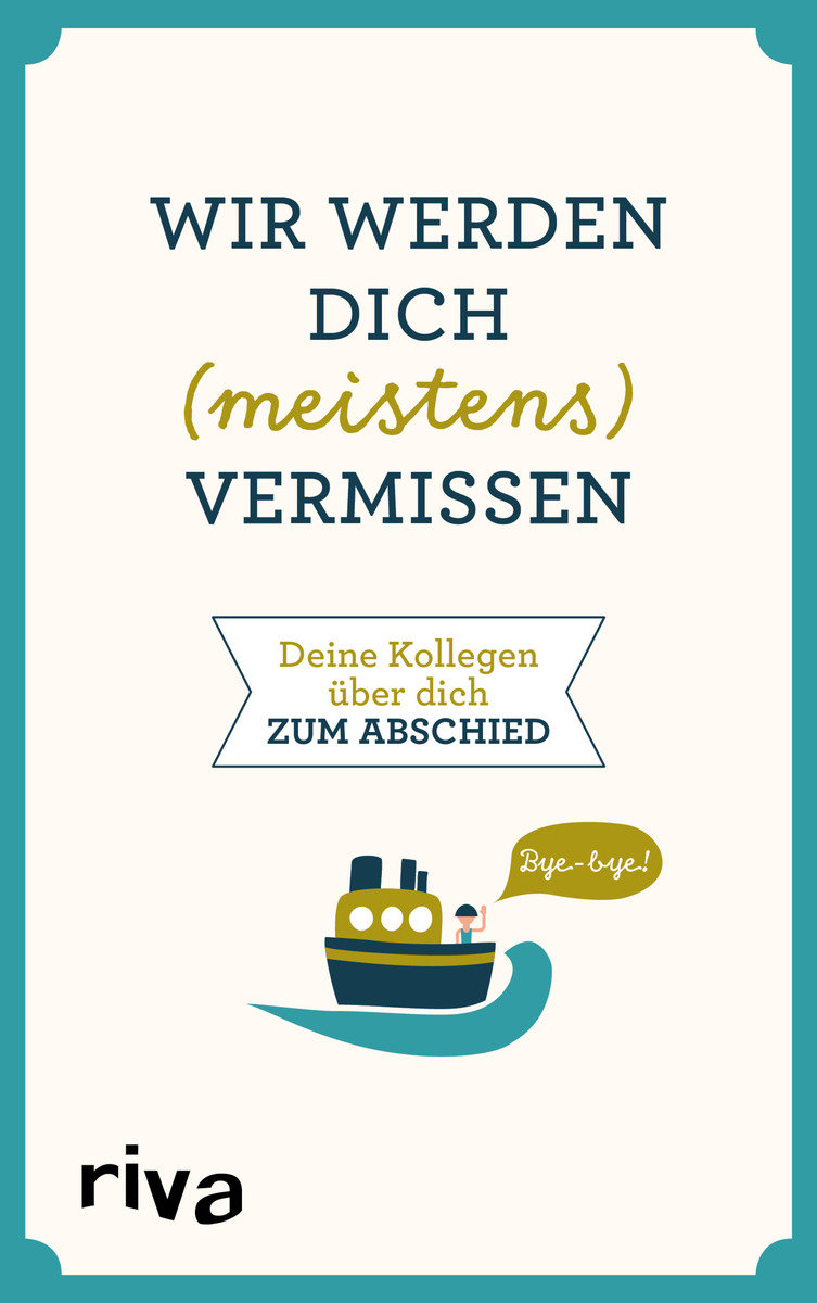 Wir werden dich (meistens) vermissen