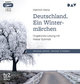 Deutschland. Ein Wintermärchen