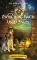 Zwischen Bach und Baum