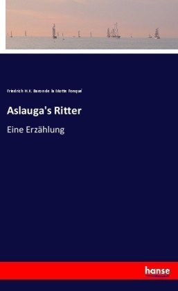 Aslauga's Ritter