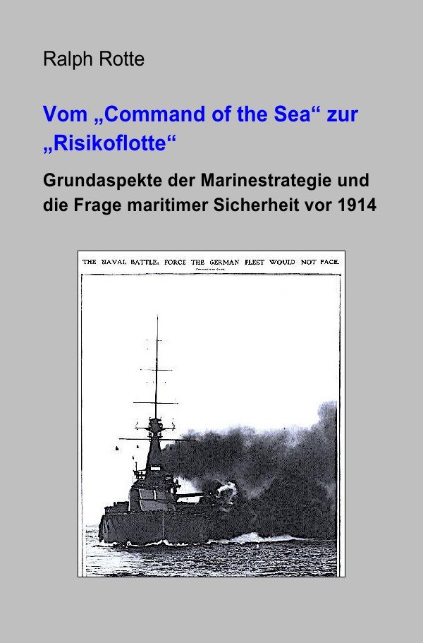 Vom 'Command of the Sea' zur 'Risikoflotte'