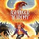 Ashwood Academy - Das Geheimnis des Phönix (Ashwood Academy 2)