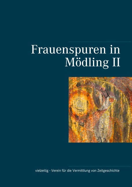 Frauenspuren in Mödling II