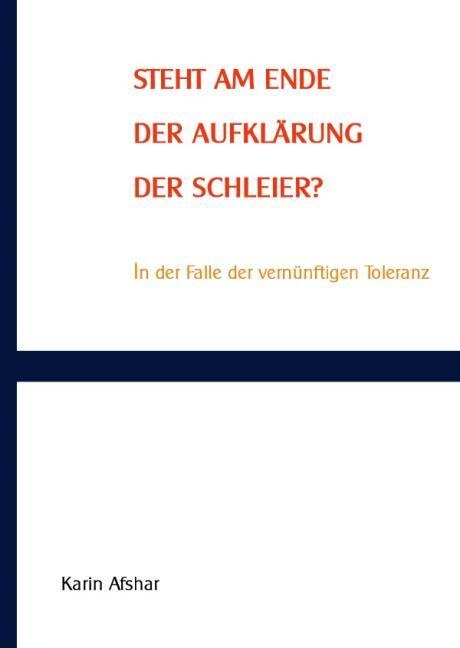 Steht am Ende der Aufklärung der Schleier?