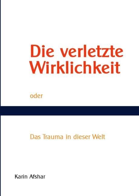 Die verletzte Wirklichkeit