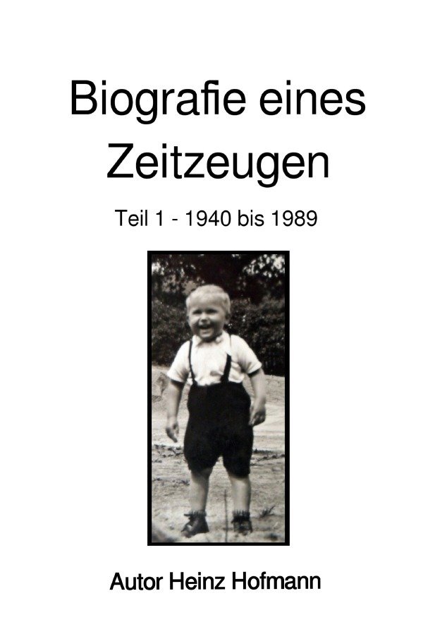 Biografie eines Zeitzeugen