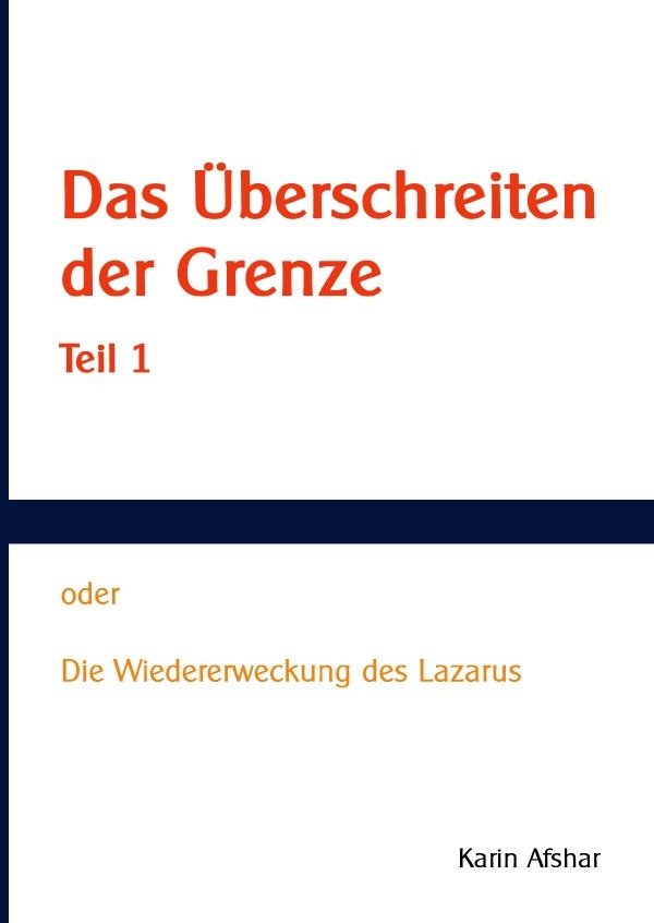 Das Überschreiten der Grenze - Teil 1