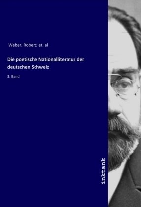 Die poetische Nationalliteratur der deutschen Schweiz