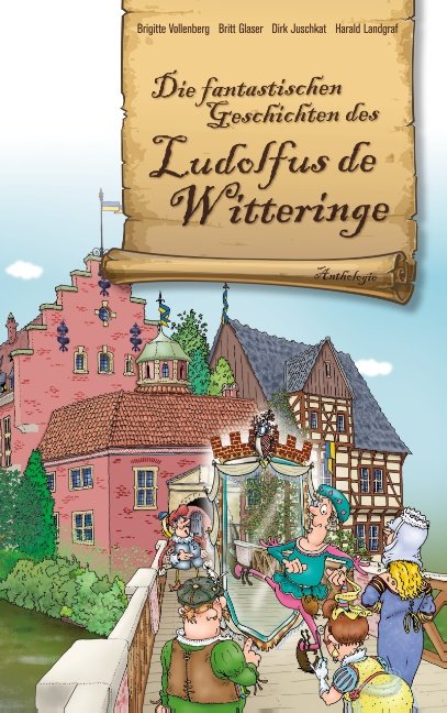 Die fantastischen Geschichten des Ludolfus de Witteringe