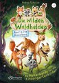 Die wilden Waldhelden. Die Helferbande für alle Kindergartenkinder