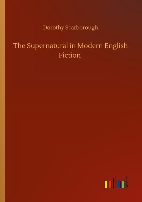 The Supernatural in Modern English Fiction