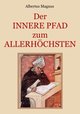 Der innere Pfad zum Allerhöchsten