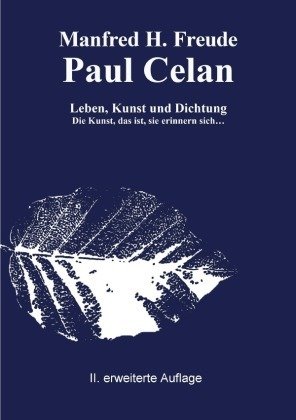 Kunsttheorie / Paul Celan Leben, Kunst und Dichtung