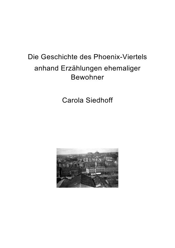 Die Geschichte des Phoenix-Viertels