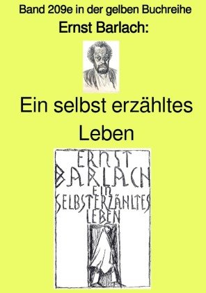 Ein selbst erzähltes Leben - Band 209e in der gelben Buchreihe - bei Jürgen Ruszkowski