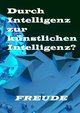 Durch Intelligenz zur künstlichen Intelligenz?