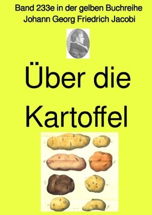 Über die Kartoffel  -  Band 233e in der gelben Buchreihe - bei Jürgen Ruszkowski