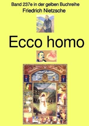 Ecco homo  -  Band 237e in der gelben Buchreihe - Farbe -  bei Jürgen Ruszkowski