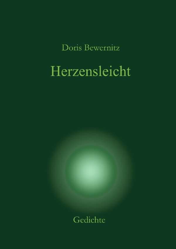 Resilienz - Lyrik / Herzensleicht